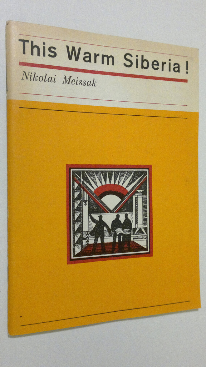 Nikolai Meissak : This Warm Siberia!