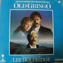 Lee Holdridge - Old Gringo (Original Motion Picture Soundtra