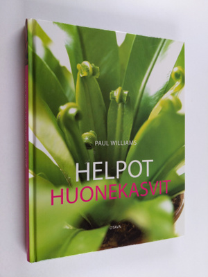 Paul Williams : Helpot huonekasvit