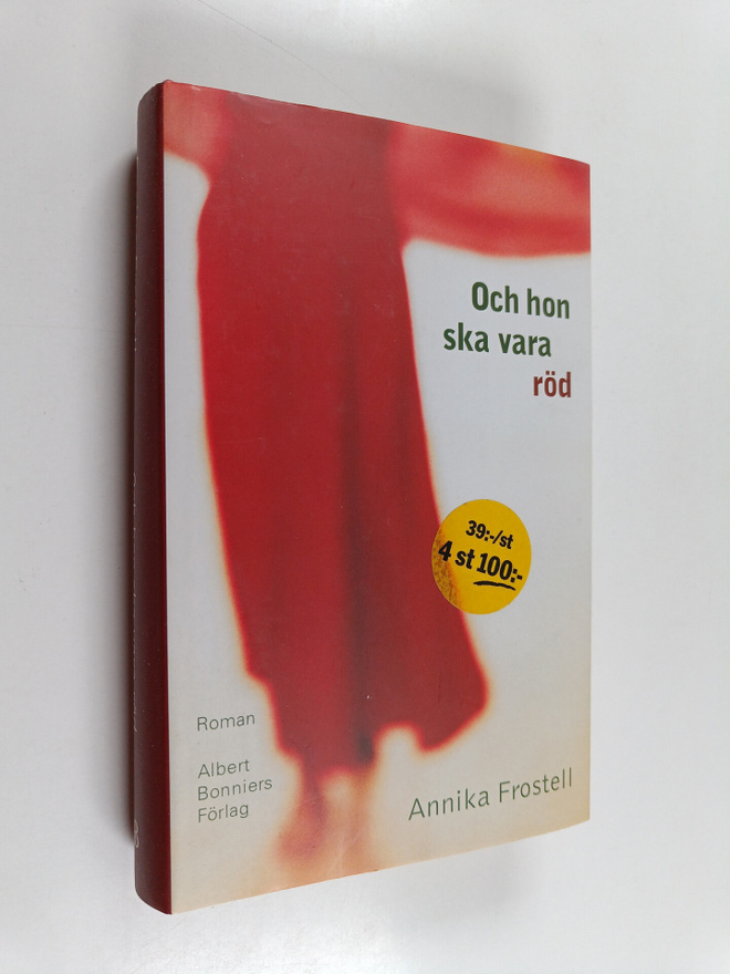 Annika Frostell : Och hon ska vara röd : roman