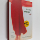 Annika Frostell : Och hon ska vara röd : roman - pikkukuva 1