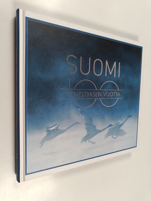 Antti (toim.) Kekola : Suomi : 100 menestyksen vuotta