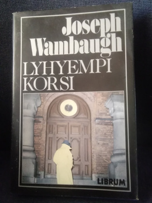 Joseph Wambaugh: Lyhempi korsi
