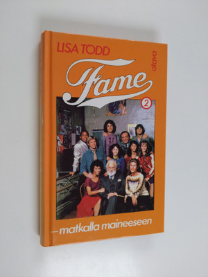 Lisa Todd : Fame - matkalla maineeseen 2