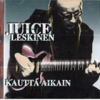 Juice Leskinen: Kautta aikain (TUPLA) - pikkukuva 1