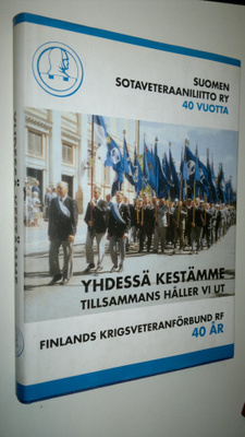 Yhdessä kestämme : Suomen sotaveteraaniliitto ry 40 vuott...