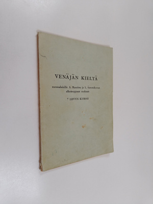 A. Rautio : Venäjän kieltä suomalaisille A. Raution ja L....