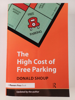 Donald C. Shoup : The high cost of free parking