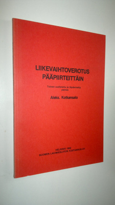 Aleksanteri Kotkansalo : Liikevaihtoverotus pääpiirteittäin