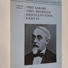 Voitto Vuola : Yrjö Sakari Yrjö-Koskisen kristillisyydenk... - pikkukuva 1