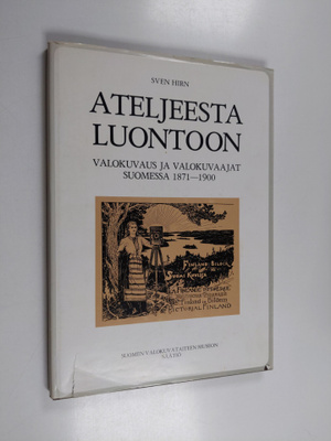 Sven Hirn : Ateljeesta luontoon : valokuvaus ja valokuvaa...