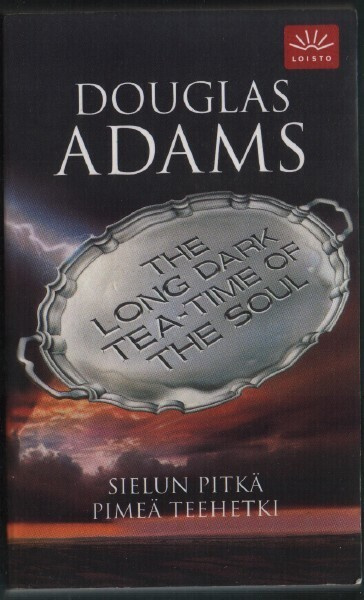 Douglas Adams: Sielun pitkä, pimeä, teehetki (2p. Loisto)