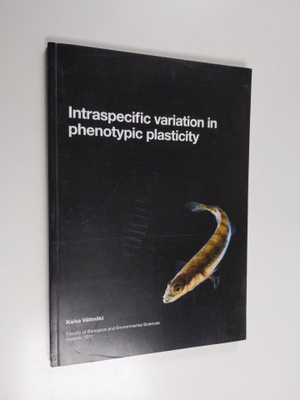 Kaisa Välimäki : Intraspecific variation in phenotypic pl...