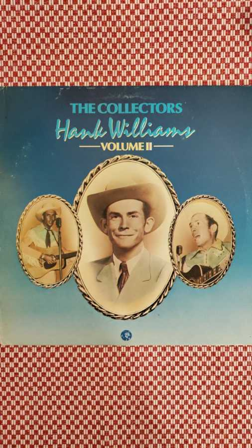 HANK WILLIAMS - THE COLLECTORS VOL II LP