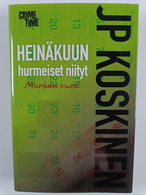 Juha-Pekka Koskinen : Heinäkuun hurmeiset niityt
