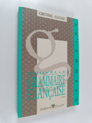 Maurice Grevisse : Nouvelle grammaire francaise