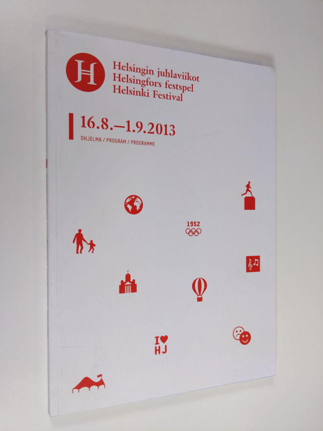 Helsingin juhlaviikot 16.8.-1.9.2013 : ohjelma