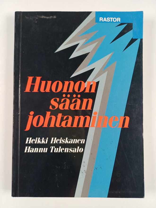 Heikki Heiskanen : Huonon sään johtaminen (tekijän omiste)