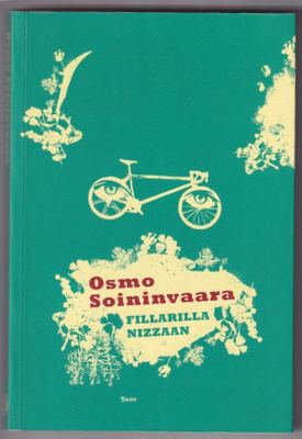 Osmo Soininvaara: Fillarilla Nizzaan