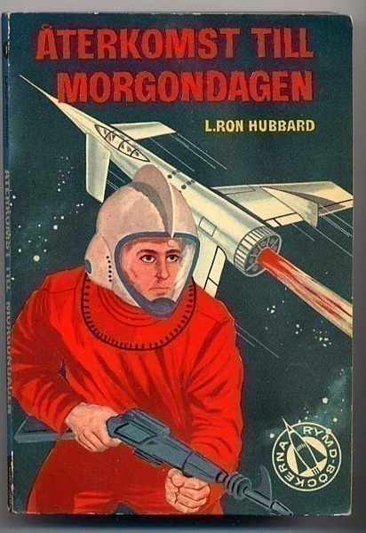 Hubbard, L. Ron: Återkomsten till morgondagen (1957)
