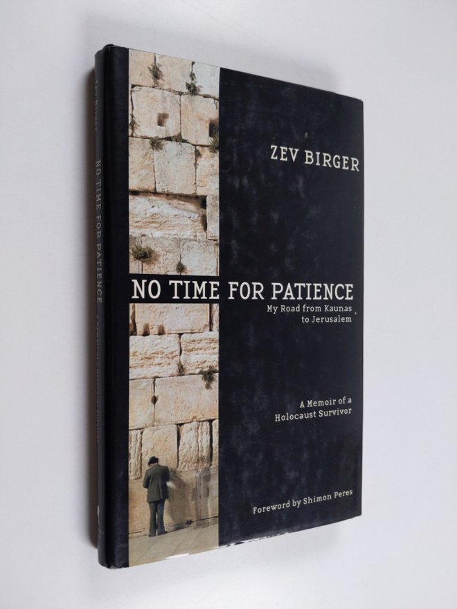 Shimon Peres ym. : No Time for Patience : My Road from Ka...