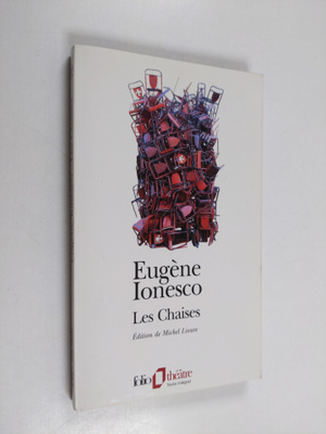 Eugene Ionesco : Les chaises