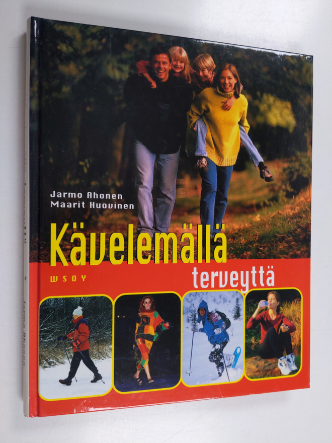 Jarmo Ahonen ym. : Kävelemällä terveyttä