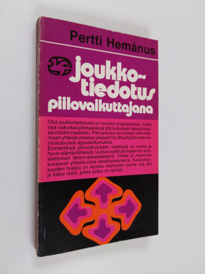Pertti Hemanus : Joukkotiedotus piilovaikuttajana