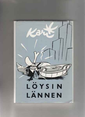 Kari: Löysin lännen : matkapakinoita, Sanoma 1960, skp.,1.p.