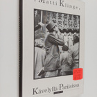Matti Klinge : Kävelyllä Pariisissa : matkoja ja kirjoja - pikkukuva 1