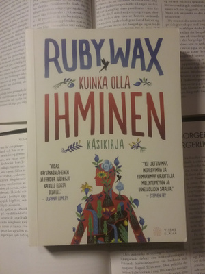 Ruby Wax - Kuinka olla ihminen: käsikirja (nid.)