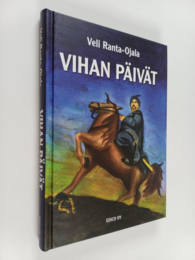 Veli Ranta-Ojala : Vihan päivät