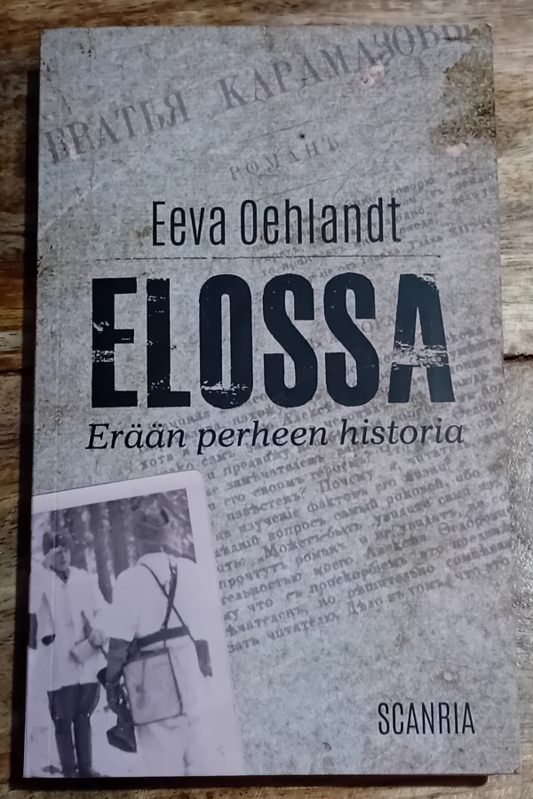 Eeva Oehlandt / Elossa - Erään perheen historia