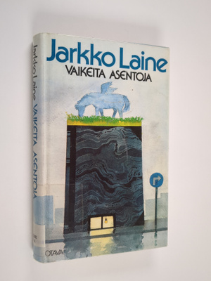 Jarkko Laine : Vaikeita asentoja