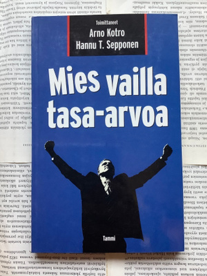 Arno Kotro (ym.) - Mies vailla tasa-arvoa (nid.)