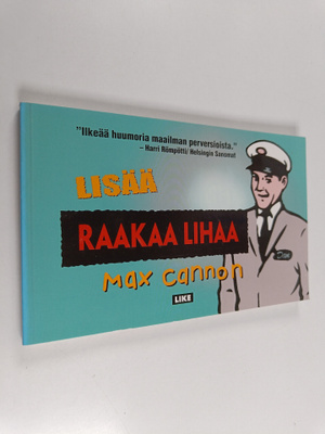 Max Cannon : Lisää raakaa lihaa