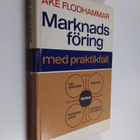 Åke Flodhammar : Marknadsföring med praktikfall - pikkukuva 1