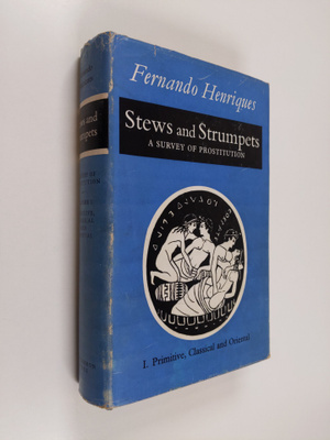 Fernando Henriques : Stews and Strumpets - A Survey of Pr...