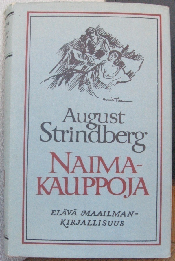 August Strindberg: Naimakauppoja,  Tammi 1962. 316 s.