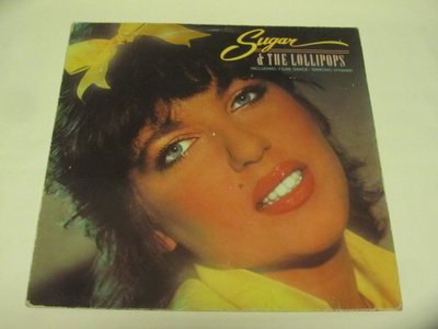 Sugar & The Lollipops: Sugar & Spice LP   1981