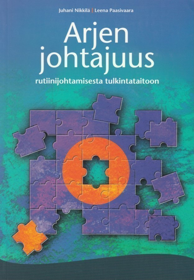 Juhani Nikkilä: Arjen johtajuus