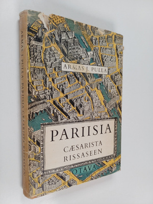 Armas J. Pulla : Pariisia Caesarista Rissaseen
