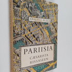 Armas J. Pulla : Pariisia Caesarista Rissaseen - pikkukuva 1