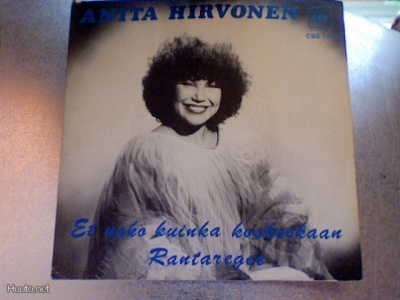 ANITA HIRVONEN :: ET USKO KUINKA KOSKEEKAAN::VINYYLI 7" 1981