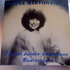 ANITA HIRVONEN :: ET USKO KUINKA KOSKEEKAAN::VINYYLI 7" 1981 - pikkukuva 1
