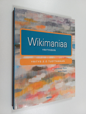 Leenamaija Otala : Wikimaniaa yrityksiin : Yritys 20 tuot...