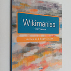 Leenamaija Otala : Wikimaniaa yrityksiin : Yritys 20 tuot... - pikkukuva 1