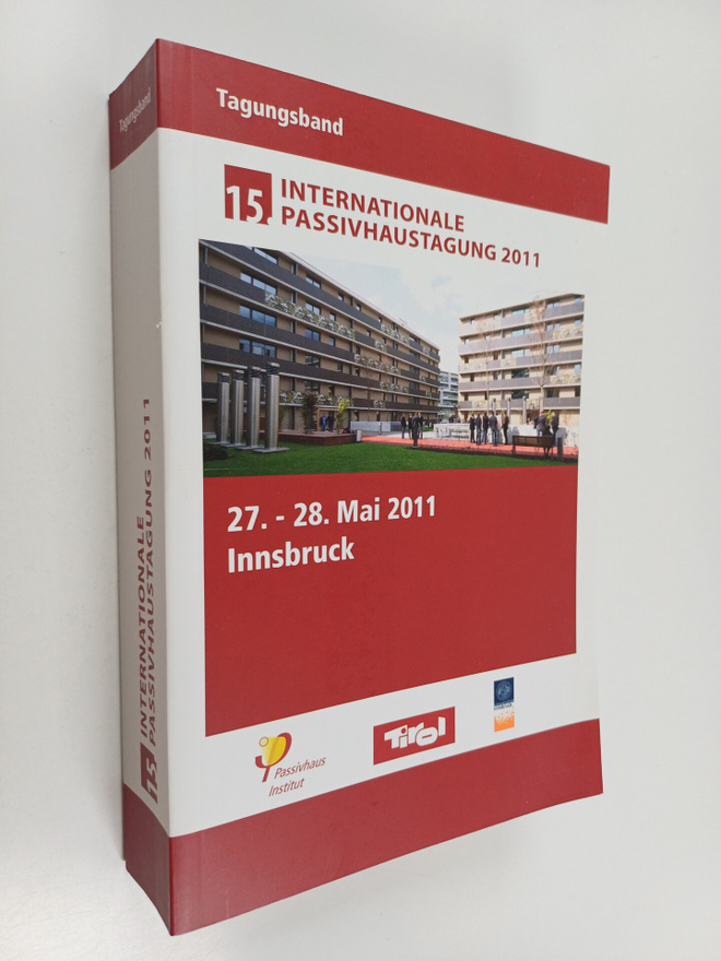 15. internationale passivhaustagung 2011 : 27. - 28. mai ...