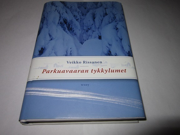 Veikko Rissanen  PARKUAVAARAN TYKKYLUMET