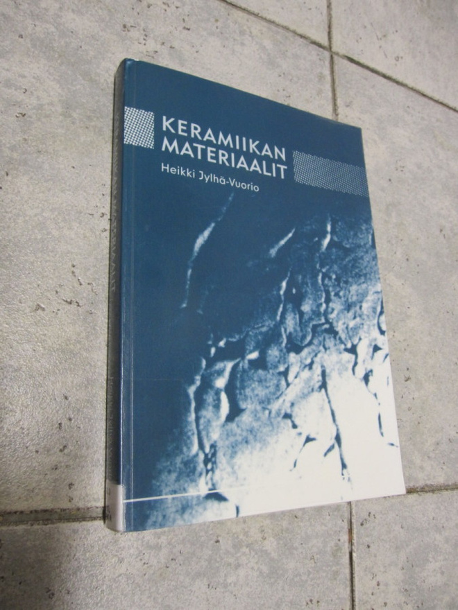 Jylhä-Vuorio Heikki : Keramiikan materiaalit
